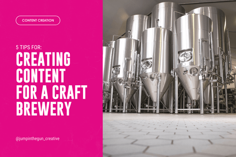 Creating Content for a Craft Brewery